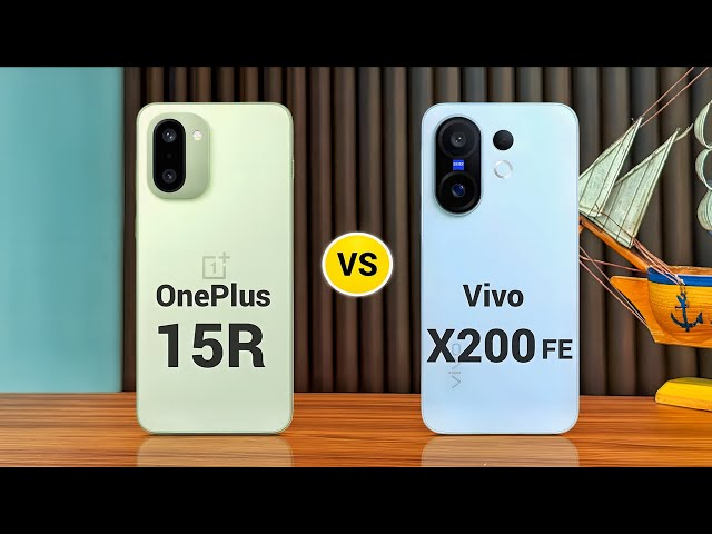 OnePlus 15R vs Vivo X200 FE फोन
